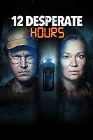 12 Desperate Hours (2023)