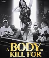 A Body to Kill For (2023)