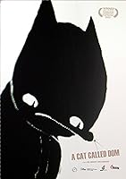 A Cat Called Dom (2022)