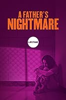 A Father's Nightmare (2018)