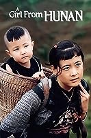 A Girl from Hunan (1987)