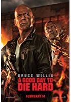 A Good Day to Die Hard (2013)