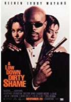 A Low Down Dirty Shame (1994)