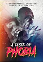 A Taste of Phobia (2018)