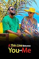 A Thin Line Between You and Me (2023)