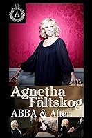 Agnetha: Abba & After (2013)