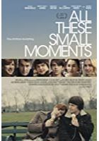All These Small Moments (2018)