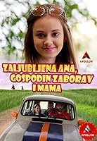 Ana in Love, Mister Oblivion and Mom (2023)