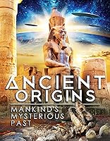 Ancient Origins: Mankind's Mysterious Past (2022)
