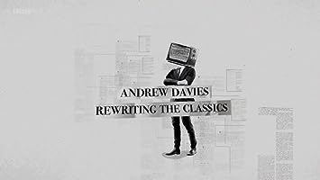 Andrew Davies: Rewriting the Classics (2018)