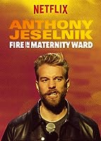 Anthony Jeselnik: Fire in the Maternity Ward (2019)