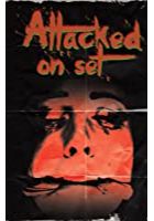 Attacked on Set (2011)