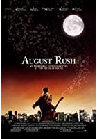 August Rush (2007)
