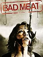 Bad Meat (2011)