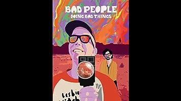 Bad People Doing Bad Things (2021)