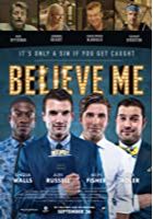 Believe Me (2015)