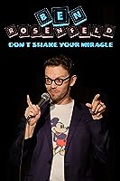 Ben Rosenfeld: Don't Shake Your Miracle (2021)
