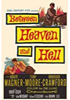 Between Heaven and Hell (1958)
