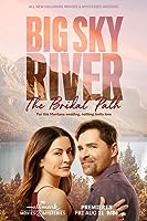Big Sky River: The Bridal Path (2023)