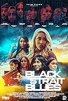 Black Strait Blues (2023)
