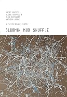 Bloomin Mud Shuffle (2015)