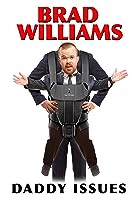 Brad Williams: Daddy Issues (2016)