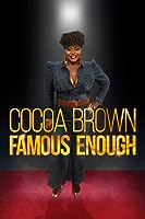 Cocoa Brown: Famous Enough (2022)