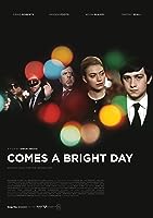 Comes a Bright Day (2012)
