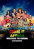 Coming to Africa: Welcome to Ghana (2023)