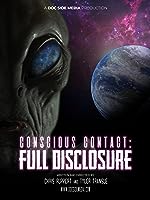 Conscious Contact: Full Disclosure (2021)
