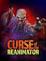 Curse of the Re-Animator (2022)