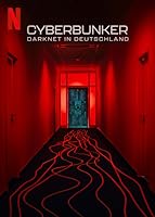 Cyberbunker: The Criminal Underworld (2023)