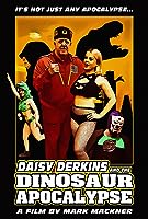 Daisy Derkins and the Dinosaur Apocalypse (2021)