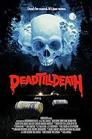 Dead Till Death (2021)