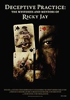 Deceptive Practice: The Mysteries and Mentors of Ricky Jay (2012)