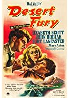 Desert Fury (1947)