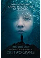 Dig Two Graves (2014)