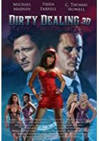 Dirty Dealing 3D (2018)