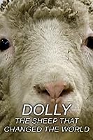 Dolly: The Sheep That Changed the World (2021)