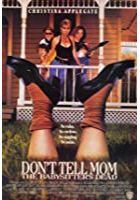Don't Tell Mom the Babysitter's Dead (1992)