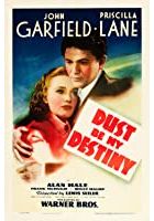 Dust Be My Destiny (1939)