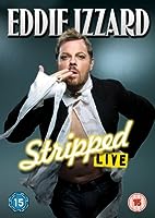 Eddie Izzard: Stripped (2009)
