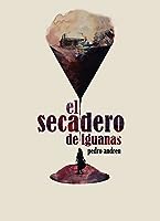 El secadero de iguanas (2018)