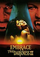 Embrace the Darkness 3 (2002)