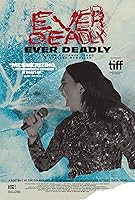 Ever Deadly (2022)