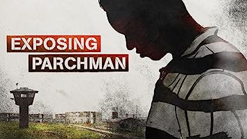 Exposing Parchman (2023)
