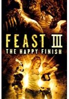 Feast III: The Happy Finish (2009)