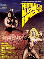 Fertilize the Blaspheming Bombshell (1992)