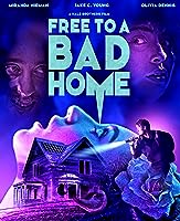 Free to a Bad Home (2023)