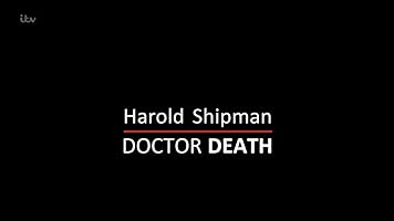 Harold Shipman: Doctor Death (2018)